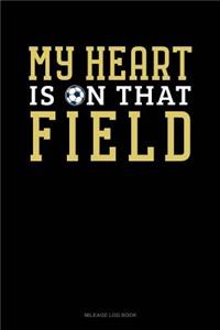 My Heart Is on That Field