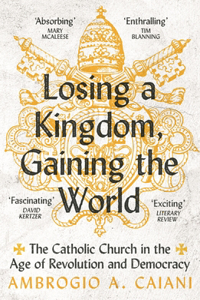 Losing a Kingdom, Gaining the World