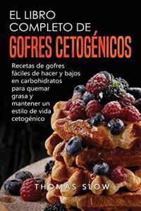 El Libro Completo de Gofres Cetogénicos