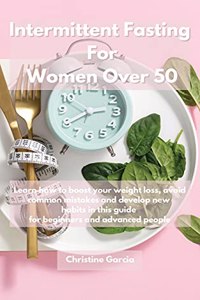 Intermittent Fasting For Women Over 50