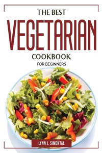 The Best Vegetarian Cookbook