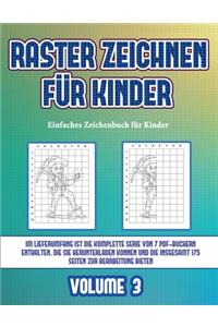 Einfaches Zeichenbuch für Kinder (Raster zeichnen für Kinder - Volume 3)