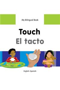My Bilingual Book -  Touch (English-Spanish)