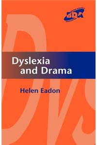 Dyslexia and Drama