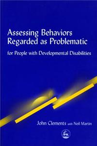 Assessing Behaviors Regarded as Problematic