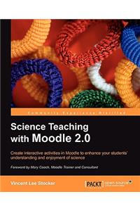 Science Teaching with Moodle 2.0