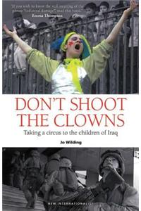 Don't Shoot The Clowns