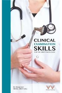 Clinical Examination Skills for the MRCP Paces Exam