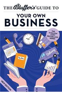 Bluffer's Guide to Your Own Business