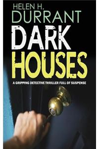 DARK HOUSES a gripping detective thriller full of suspense
