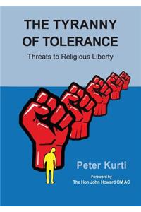 Tyranny of Tolerance