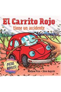El Carrito Rojo Tiene Un Accidente
