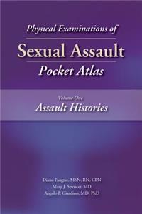 Physical Examinations of Sexual Assault, Volume One