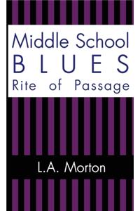 Middle School Blues
