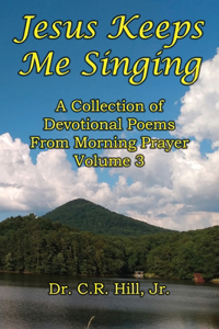 Jesus Keeps Me Singing