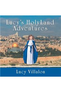 Lucy's Holyland Adventures