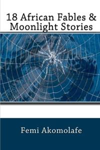 18 African Fables & Moonlight Stories