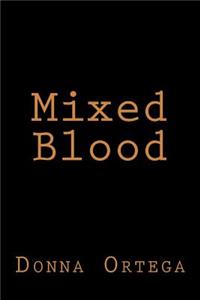 Mixed Blood