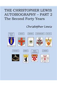 The Christopher Lewis Autobiography Part 2