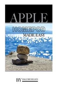 Apple Homepod Made Easy