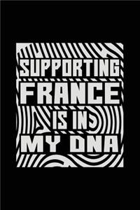 Supporting France Is In My DNA