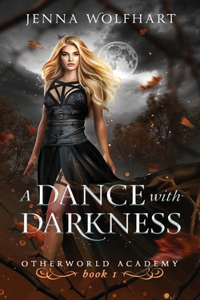 A Dance with Darkness