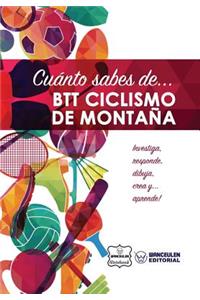 Cuánto sabes de... BTT Ciclismo de Montaña