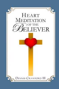 Heart Meditation of the Believer