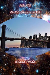 M�s All� de Esta Vertiginosa Vida