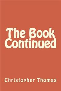 The Book Continued