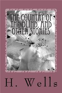 Country of the Blind, And Other Stories