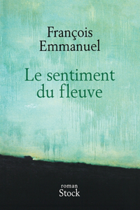 Le Sentiment Du Fleuve