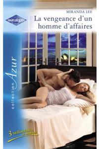 La Vengeance D'Un Homme D'Affaires (Harlequin Azur)
