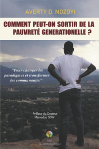 Comment Peut-On Sortir de la Pauvreté Générationelle?