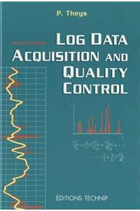 Log Data Acquisition and Quality Control