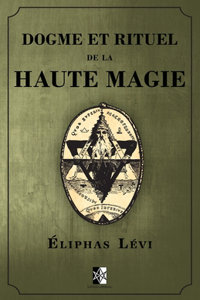 Dogme et Rituel de la Haute Magie