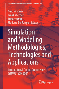 Simulation and Modeling Methodologies, Technologies and Applications