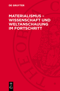 Materialismus - Wissenschaft Und Weltanschauung ım Fortschritt