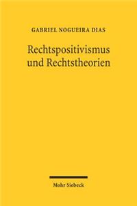 Rechtspositivismus und Rechtstheorie