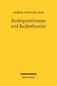 Rechtspositivismus Und Rechtstheorie