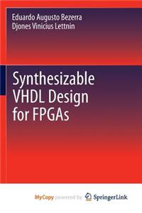 Synthesizable VHDL Design for FPGAs