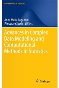 Advances in Complex Data Modeling and Computational Methods in Statistics