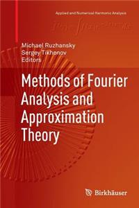 Methods of Fourier Analysis and Approximation Theory