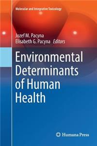 Environmental Determinants of Human Health