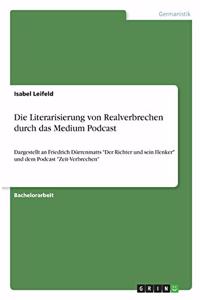 Literarisierung von Realverbrechen durch das Medium Podcast