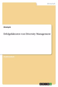 Erfolgsfaktoren von Diversity Management