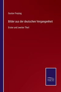 Bilder aus der deutschen Vergangenheit