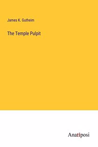 The Temple Pulpit