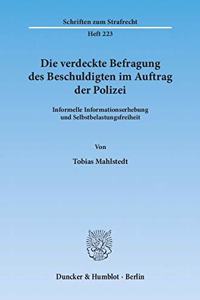 Die Verdeckte Befragung Des Beschuldigten Im Auftrag Der Polizei