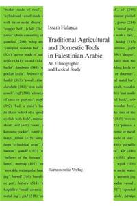 Traditional Agricultural and Domestic Tools in Palestinian Arabic